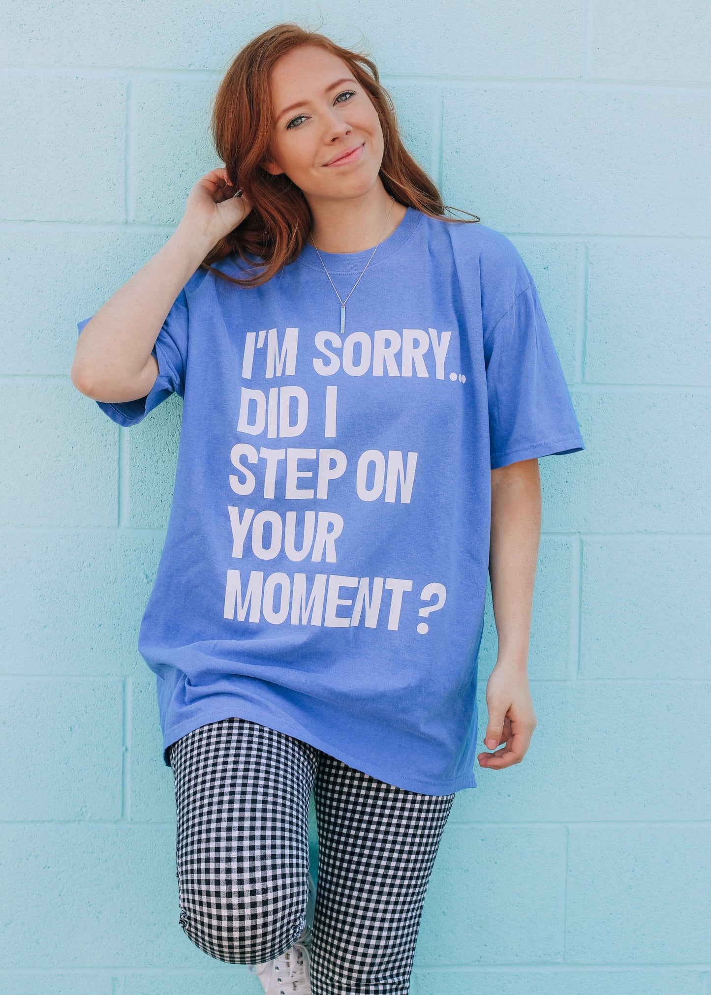 STEP ON YOUR MOMENT TEE